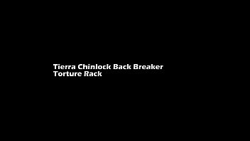 Tierra Chinlock Back Breaker t. Rack